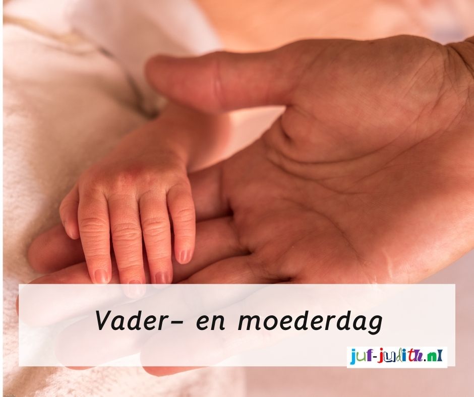 Vader en moederdag JufJudith.nl